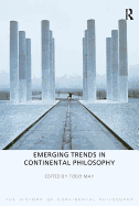 Emerging Trends in Continental Philosophy