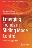 Emerging Trends in Sliding Mode Control: Theory and Application