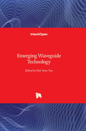 Emerging Waveguide Technology