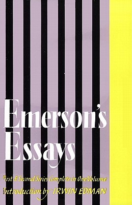 Emerson's Essays - Emerson, Ralph Waldo