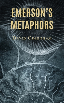 Emerson's Metaphors - Greenham, David