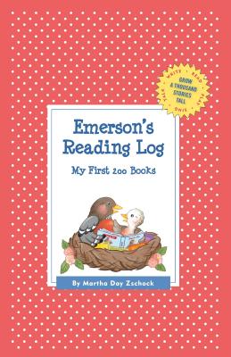 Emerson's Reading Log: My First 200 Books (GATST) - Zschock, Martha Day