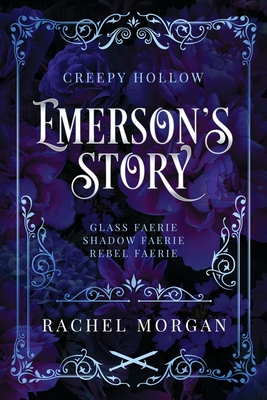 Emerson's Story (Creepy Hollow Books 7, 8 & 9) - Morgan, Rachel