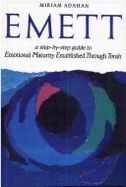 Emett: A Step-By-Step Guide to Emotional Maturity Established Through Torah