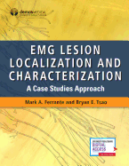 Emg Lesion Localization and Characterization: A Case Studies Approach