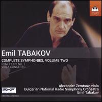 Emil Tabakov: Complete Symphonies, Vol. 2 - Symphony No. 1; Viola Concerto - Alexander Zemtsov (viola); Bulgarian National Radio Symphony Orchestra; Emil Tabakov (conductor)