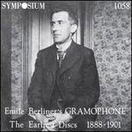 Emile Berliner's Grammophone - the earliest discs 1881-1901