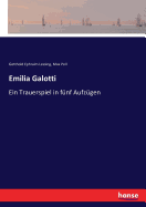 Emilia Galotti: Ein Trauerspiel in fnf Aufzgen