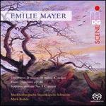 Emilie Mayer: Overtures D major, D minor, C major; Faust Overture Op. 46; Sinfonie militair No. 3 C major
