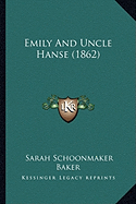 Emily And Uncle Hanse (1862)