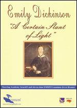 Emily Dickinson: A Certain Slant of Light