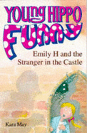 Emily H. and the Stranger in the Castle - May, Kara