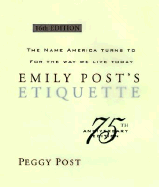 Emily Post's Etiquette: 16th Edition Indexed - Post, Peggy (Introduction by), and Post, Emily