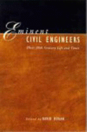 Eminent Civil Engineers: Their 20th Century Life and Times - Doran, David (Editor)