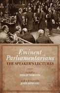 Eminent Parliamentarians: The Speaker's Lectures