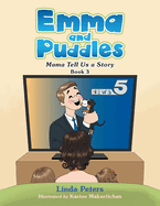 Emma and Puddles: Mama Tell Us a Story Book 3