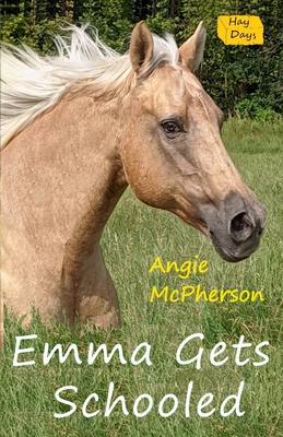 Emma Gets Schooled: Book Two - McPherson, Angie