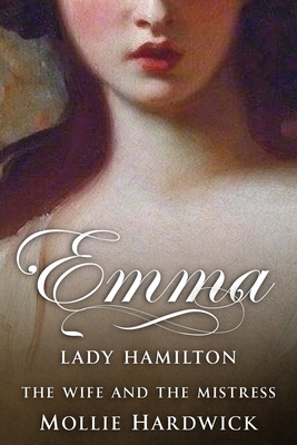 Emma, Lady Hamilton - Hardwick, Mollie