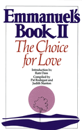 Emmanuel's Book II: The Choice for Love