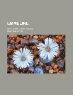 Emmeline: With Some Other Pieces