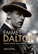 Emmet Dalton: British Soldier, Irish General