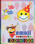 Emoji Coloring Book: A Big Coloring Activity Book with 100 Fun Emoji Coloring Pages for Kids, Boys and Girls (Perfect Gift for Emoji Lovers)