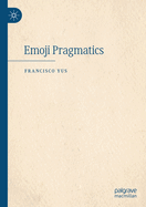 Emoji Pragmatics