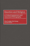Emotion and Religion: A Critical Assessment and Annotated Bibliography