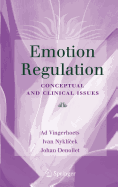 Emotion Regulation: Conceptual and Clinical Issues