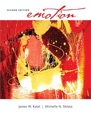 Emotion - Shiota, Michelle N, and Kalat, James W