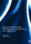 Emotional and Behavioural Difficulties Associated with Bullying and Cyberbullying