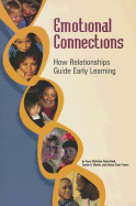 Emotional Connections: How Relationships Guide Early Learning