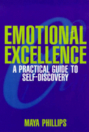 Emotional Excellence: A Practical Guide to Self-Discovery