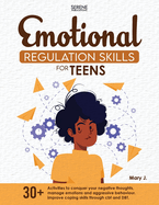 Emotional Regulation Skills for Teens