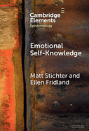 Emotional Self-Knowledge: How Affective Skills Reveal Our Values, Goals, Cares, and Concerns
