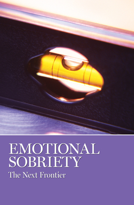 Emotional Sobriety: The Next Frontier - Grapevine, Aa (Editor)