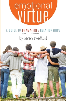 Emotional Virtue - Swafford, Sarah