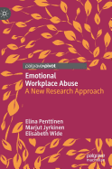 Emotional Workplace Abuse: A New Research Approach