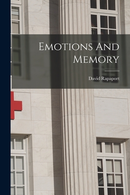 Emotions And Memory - Rapaport, David