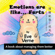 Emotions are like... Farts: and we can learn to manage them better: (Bilingual edition: Chinese-English)