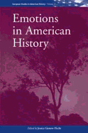 Emotions in American History: An International Assessment