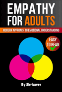 Empathy Book for Adults: A Modern Approach to Emotional Understanding