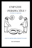 Empathy = Perspective: The Empathy Equation: E=P