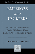 Emperors and Usurpers: An Historical Commentary on Cassius Dio's Roman History