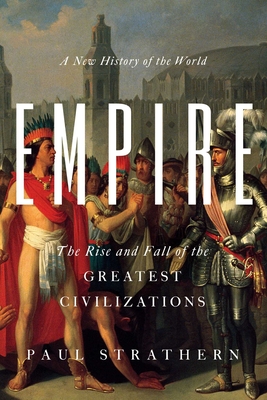 Empire: A New History of the World - Strathern, Paul