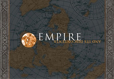 Empire and Its Discontents - Koles, Jeanne (Editor), and Schlegel, Amy (Text by), and Saad, Rhonda (Text by)