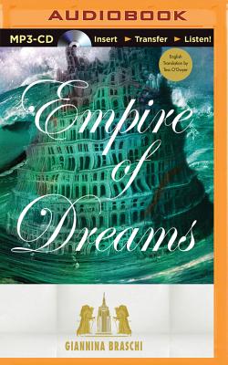 Empire of Dreams - Braschi, Giannina, Ms., and Sananes, Adriana (Read by), and O'Dwyer, Tess (Translated by)