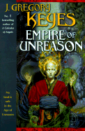 Empire of Unreason - Keyes, J Gregory