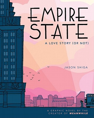 Empire State: A Love Story (or Not) - Shiga, Jason