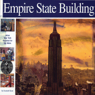 Empire State Building: When New York Reached for the Skies